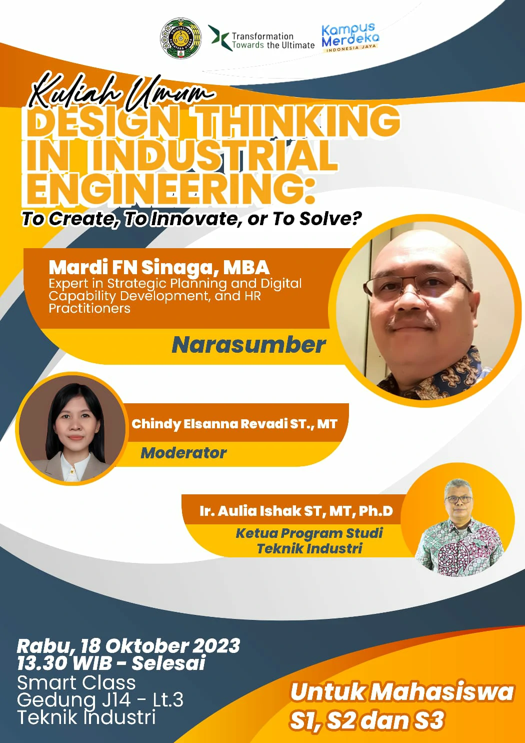 Kuliah Umum "Design Thinking in Industrial Engineering: To Create, To Innovate, or To Solve?"
